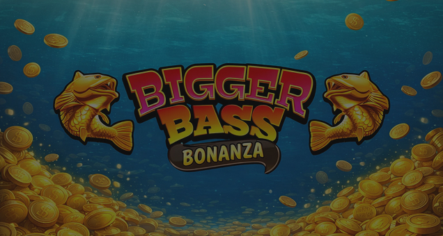 Bigger Bass Bonanza